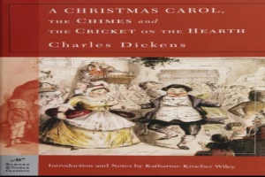 Book cover of A Christmas Carol, The Chimes & The Cricket on the Hearth by Charles Dickens Book cover of A Christmas Carol, The Chimes & The Cricket on the Hearth by Charles Dickens